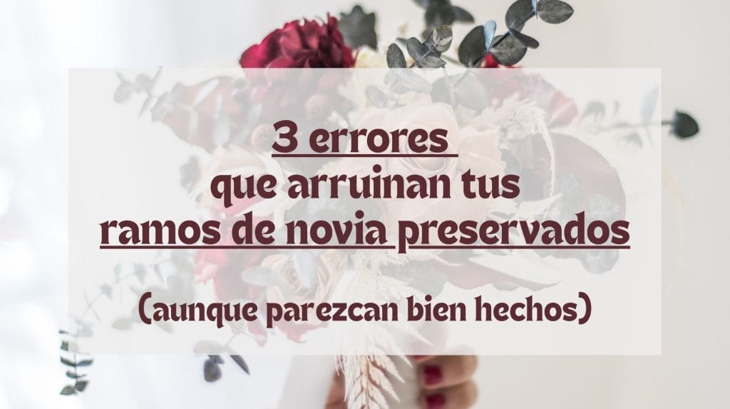 ramos-novia-preservados